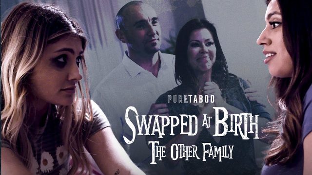 Alexis Fawx, Ella Knox And Adria Rae ? Swapped At Birth: The Other Family