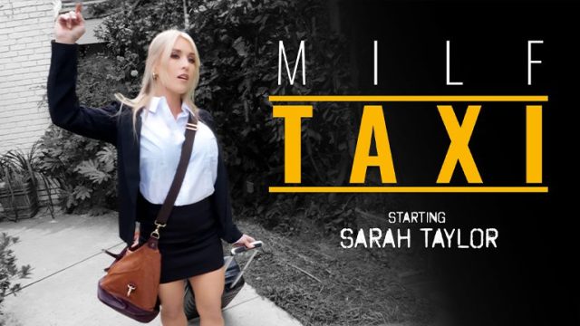 MilfTaxi ? Sarah Taylor ? Living in the Moment