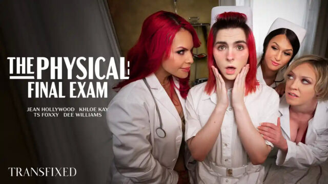 Transfixed ? Ella Hollywood, Khloe Kay, Foxxy & Dee Williams ? The Physical: Final Exam